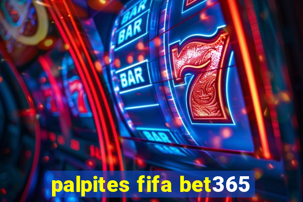 palpites fifa bet365